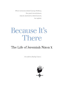 Page from Because It's There. Personal history of Jeremiah Nixon as told to Kathy Evans.